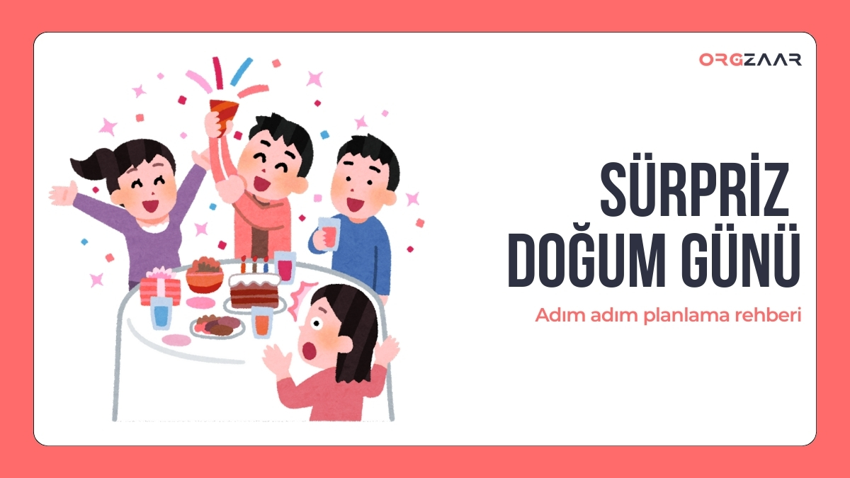 Sürpriz Doğum Günü Partisi Planlama
