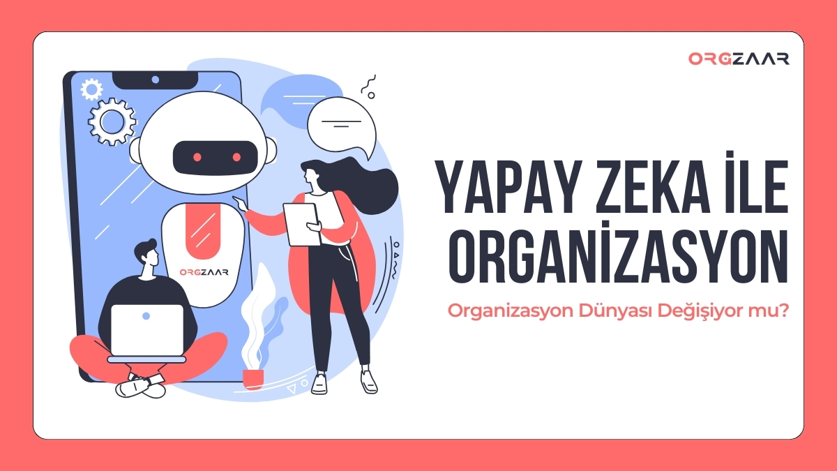 Yapay Zeka ile Organizasyon Planlama
